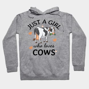 Just a Girl Who Loves cows Gift Hoodie